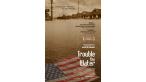 Trouble the Water